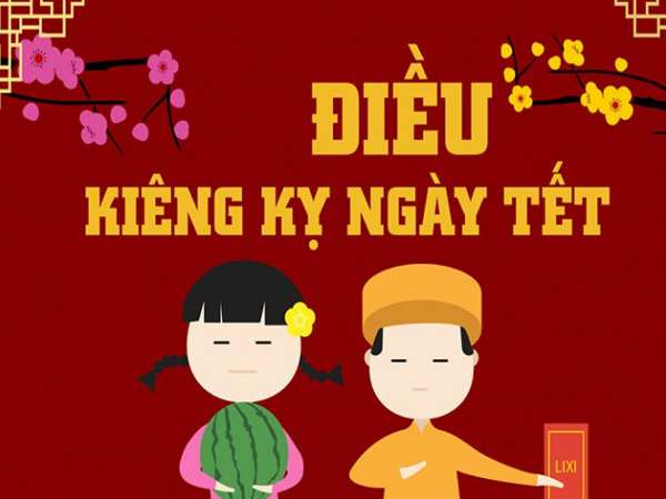 Những điều cần tránh trong Tết để tránh gặp xui cả năm